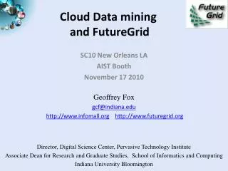 Cloud Data mining and FutureGrid
