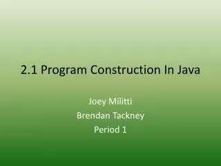 2.1 Program Construction In Java