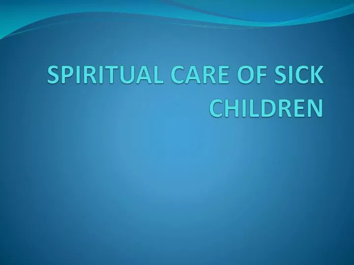 spiritual care of sick children