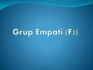 grup empati f3
