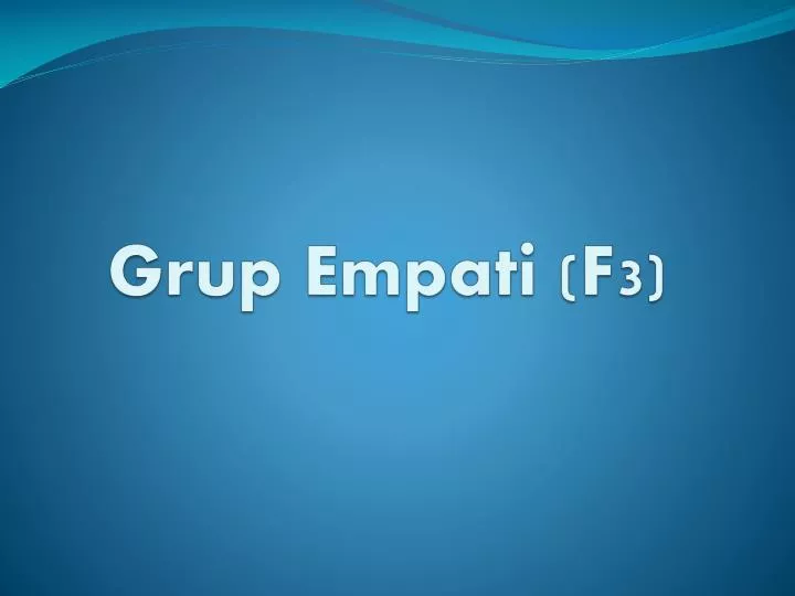 grup empati f3