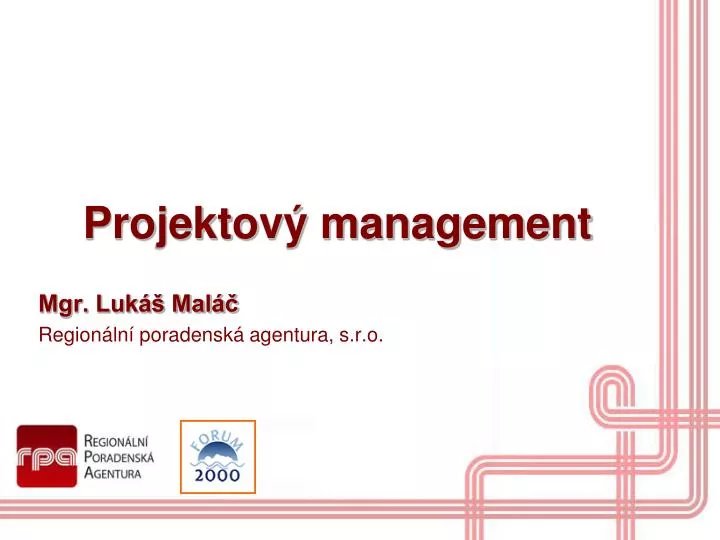 projektov management mgr luk mal region ln poradensk agentura s r o