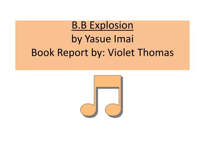 b b explosion by yasue imai book report by violet thomas