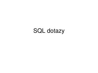 sql dotazy