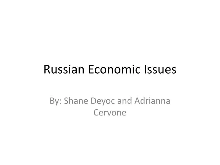 russian economic issues