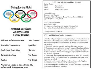 Going for the Gold Awarding Excellence January 31, 2013 Second Quarter