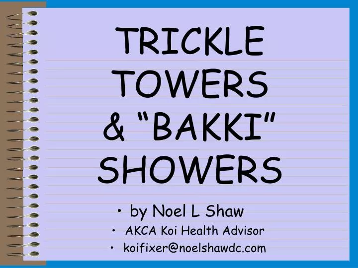trickle towers bakki showers
