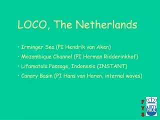 LOCO, The Netherlands Irminger Sea (PI Hendrik van Aken)