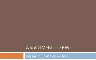absolventi gpm