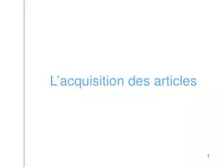 l acquisition des articles