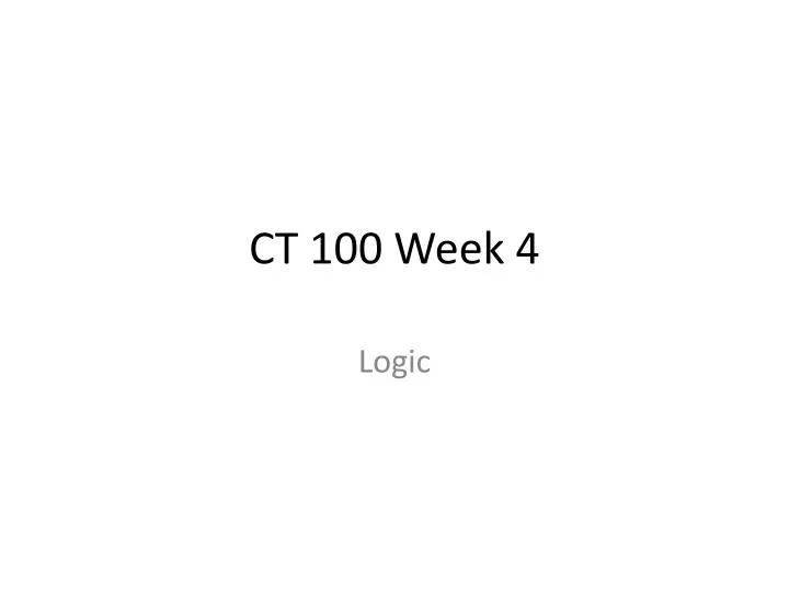 ct 100 week 4