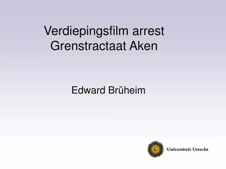 verdiepingsfilm arrest grenstractaat aken