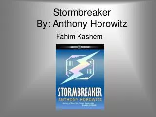 Stormbreaker By: Anthony Horowitz