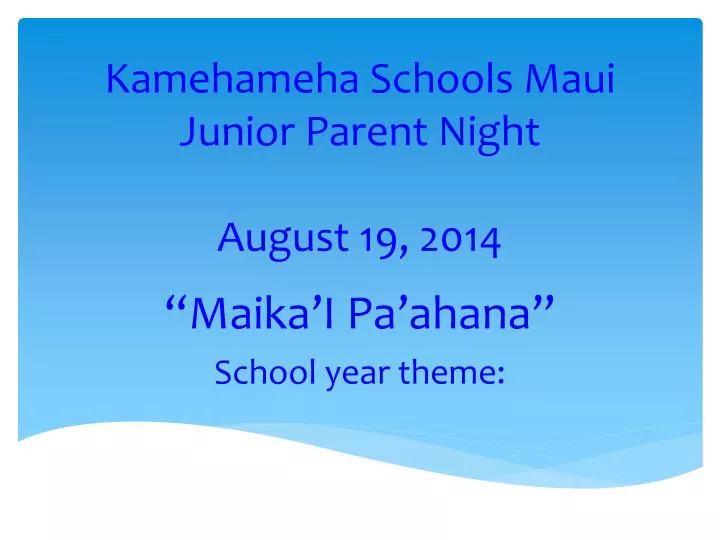 kamehameha schools maui junior parent night august 19 2014