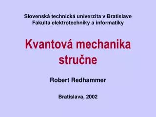 kvantov mechanika stru ne