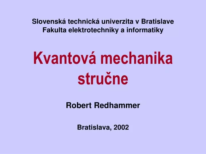 kvantov mechanika stru ne