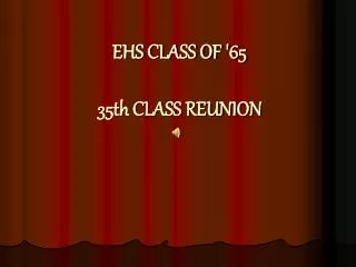 EHS CLASS OF '65 35th CLASS REUNION