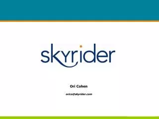 Ori Cohen orico@skyrider