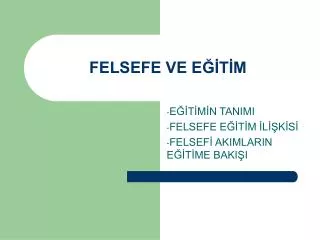 felsefe ve e t m