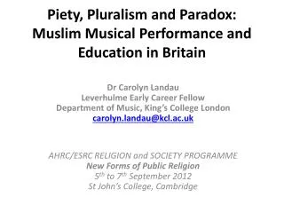 Piety, Pluralism and Paradox: Muslim Musical Performance and Education in Britain