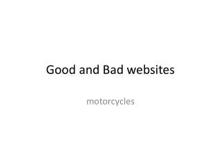Good and Bad websites