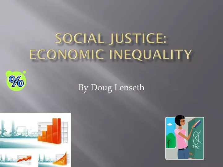 social justice economic inequality