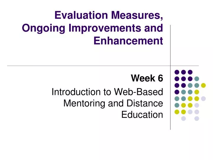 evaluation measures ongoing improvements and enhancement