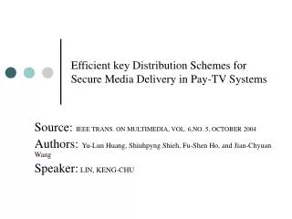 Efficient key Distribution Schemes for Secure Media Delivery in Pay-TV Systems