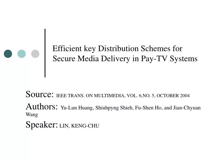 efficient key distribution schemes for secure media delivery in pay tv systems