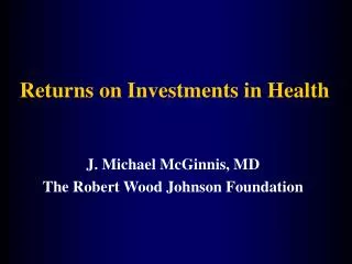 Returns on Investments in Health