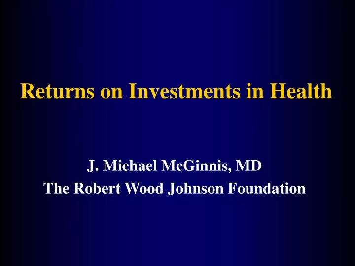 returns on investments in health