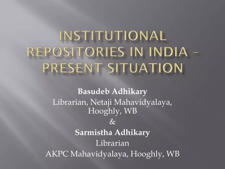 institutional repositories in india present situation