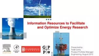 Information Resources to Facilitate 	and Optimize Energy Research