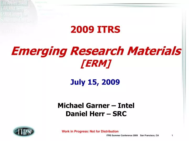 2009 itrs emerging research materials erm july 15 2009