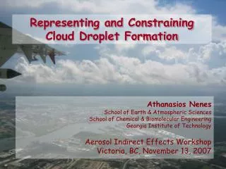Representing and Constraining Cloud Droplet Formation