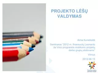 projekto l valdymas
