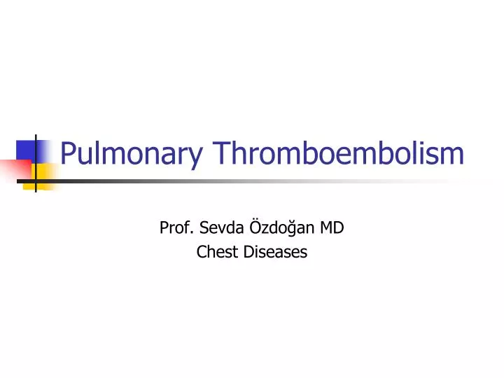 pulmonary thromboembolism