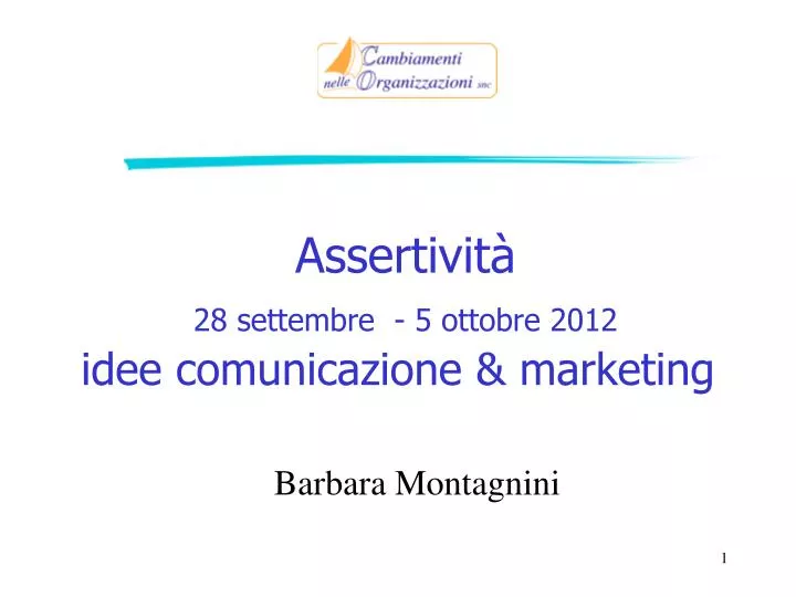 assertivit 28 settembre 5 ottobre 2012 idee comunicazione marketing