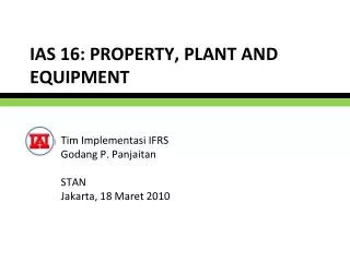 PPT - PSAK 16 – ASET TETAP IAS 16 - PROPERTY PLANT & EQUIPMENT ...