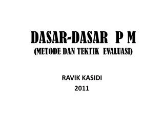 dasar dasar p m metode dan tektik evaluasi