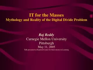 IT for the Masses Mythology and Reality of the Digital Divide Problem