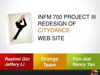 INFM 700 PROJECT III REDESI GN OF CIT Y DANCE WEB SITE