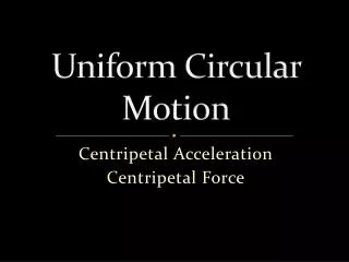 Uniform Circular Motion