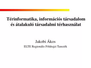 t rinformatika inform ci s t rsadalom s talakul t rsadalmi t rhaszn lat