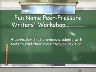 Pen Name Peer-Pressure Writers' Workshop nataliegiacone@yahoo