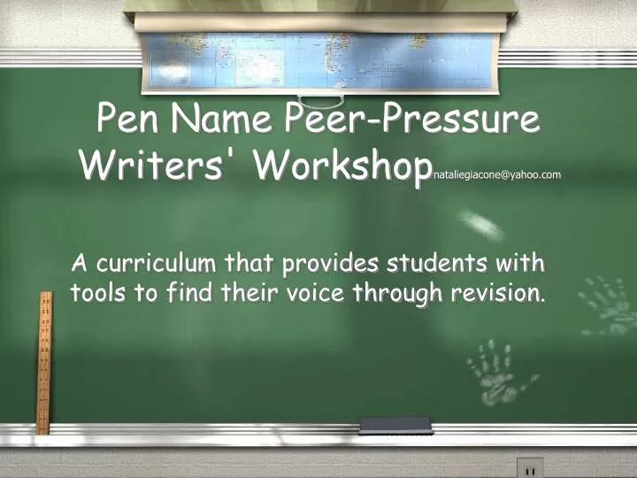 pen name peer pressure writers workshop nataliegiacone@yahoo com