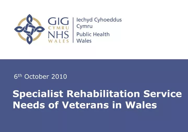specialist rehabilitation service needs of veterans in wales