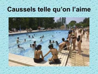 caussels telle qu on l aime