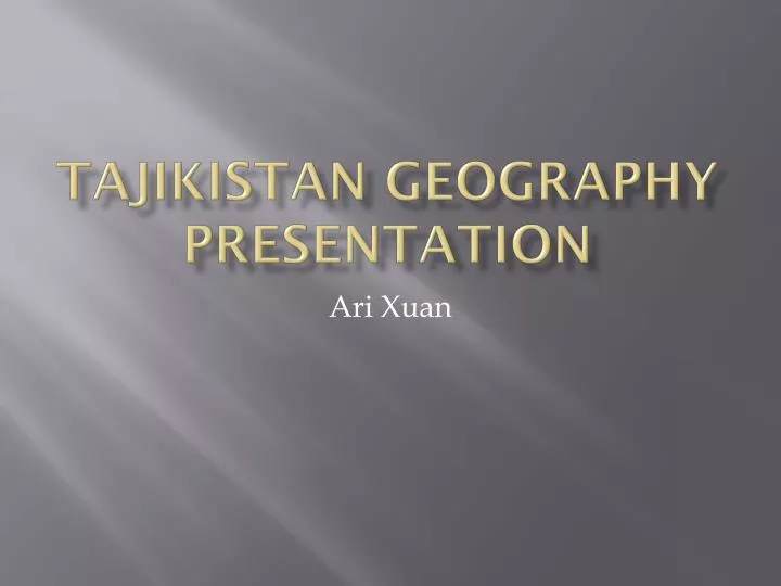 tajikistan geography presentation