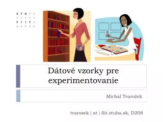 d tov vzorky pre experimentovanie